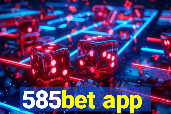 585bet app